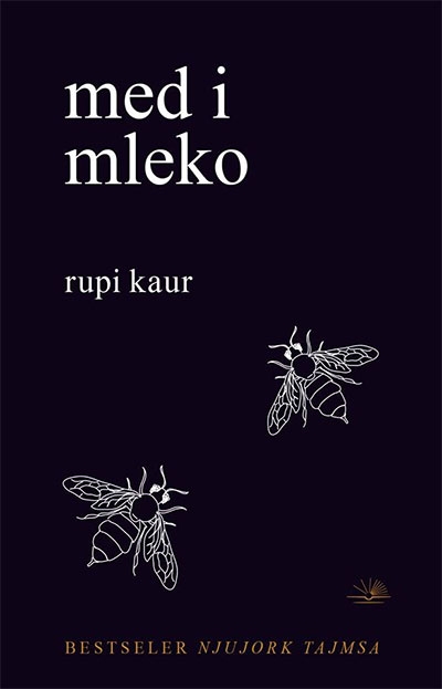 Књига из 2014. била је бестселер Њујорк тајмса Мед и млеко, Рупи Каур